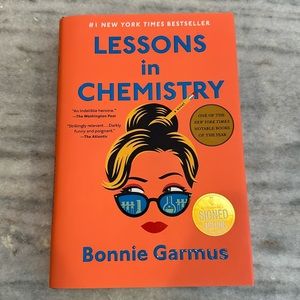 NEW Author Signed Copy of “Lessons in Chemistry” by Bonnie Garmus